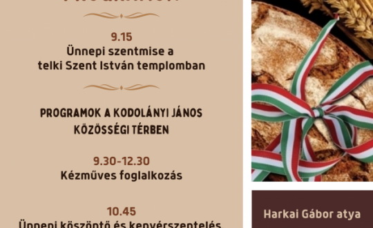 Államalapításunk és az új kenyér ünnepe