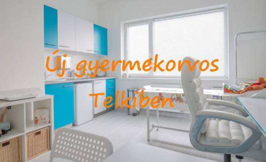 Új gyermekorvos Telkiben