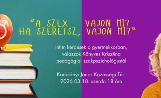 Szülők Akadémiája: Intim kérdések a gyermekkorban