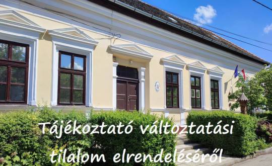 Tájékoztatás változtatási tilalom elrendeléséről