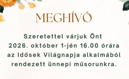 Idősek világnapja - köszöntés és ünnepi műsor